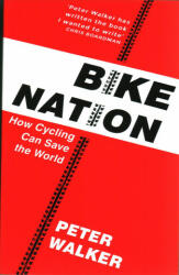 Bike Nation - Peter Walker (ISBN: 9781911214946)