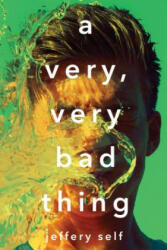 A Very, Very Bad Thing - Jeffery Self (ISBN: 9781338118407)