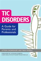 Tic Disorders (ISBN: 9781849050616)