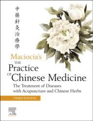 The Practice of Chinese Medicine (ISBN: 9780702079207)