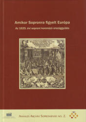 Amikor Sopronra figyelt Európa (ISBN: 9789634162551)