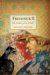 Frederick II - Richard Bressler (ISBN: 9781594162411)