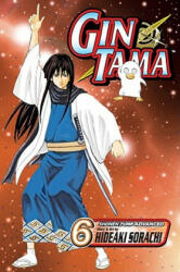 Gin Tama 6 - Hideaki Sorachi (ISBN: 9781421516196)