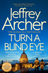 Turn a Blind Eye - Jeffrey Archer (ISBN: 9781509851386)