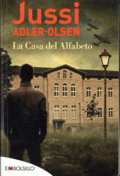 La casa del alfabeto - Jussi Adler-Olsen (ISBN: 9788416087624)