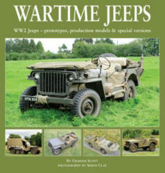 Wartime Jeeps - Graham Scott (ISBN: 9781906133375)