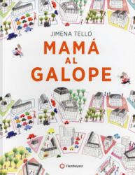 Mamá al galope - JIMENA TELLO (ISBN: 9788494648601)