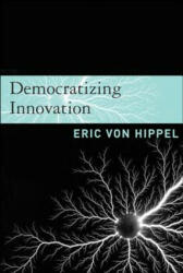 Democratizing Innovation - Eric von Hippel (ISBN: 9780262720472)