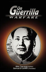 On Guerrilla Warfare - Mao Tse-Tung (ISBN: 9789563100136)