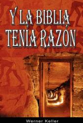 Y La Biblia Tenia Razon (ISBN: 9789563100037)