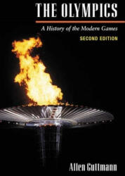 Olympics - Allen Guttmann (ISBN: 9780252070464)