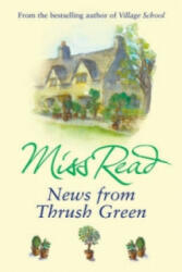 News From Thrush Green - Miss Read (ISBN: 9780752877532)