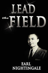 Lead the Field - Earl Nightingale (ISBN: 9789562916042)