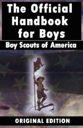 Boy Scouts of America: The Official Handbook for Boys (ISBN: 9789562914994)