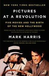 Pictures at a Revolution - Mark Harris (ISBN: 9780143115038)