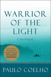 Warrior of the Light. Handbuch des Kriegers des Lichts, englische Ausgabe - Paulo Coelho (ISBN: 9780060527983)