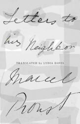 Letters to His Neighbor - Proust Marcel, Lydia Davis (ISBN: 9780811224116)