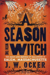 Season with the Witch - J. W. Ocker (ISBN: 9781581573398)