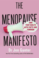 Menopause Manifesto - Dr. Jennifer Gunter (2021)