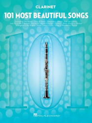 101 Most Beautiful Songs for Clarinet (2020)