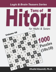 Tons of Hitori for Adults & Seniors: 1000 Puzzles (2020)