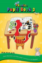 Jolly Phonics Pupil Book 3 - Sue Lloyd (2010)