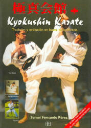 Kyokushin karate : tradición y evolución en busca de la eficacia - Fernando Sensei Pérez (2003)