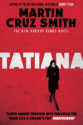 Tatiana - Martin Cruz Smith (2014)