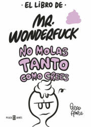 El libro de Mr. Wonderfuck - PEDRO AMPLE (2016)