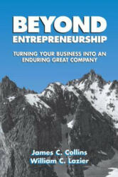 Beyond Entrepreneurship - William C. Lazier (1995)