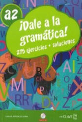 Dale a la gramatica! - Gonzalez C. Seara (2011)