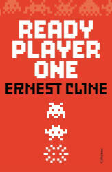 Ready Player One - ERNEST CLINE (2016)