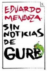 Sin noticias de Gurb - Eduardo Mendoza (2011)