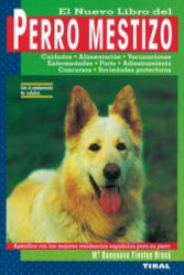 El nuevo libro del perro mestizo - Maria Bonanova Fiestas Braso (1997)