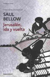 JERUSALEN IDA Y VUELTA - SAUL BELLOW (2009)