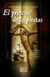 El príncipe de los piratas - EDMUNDO DIAZ CONDE (2016)