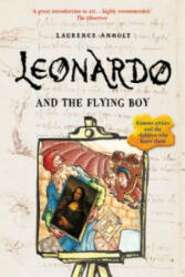 Leonardo and the Flying Boy - Laurence Anholt (2016)