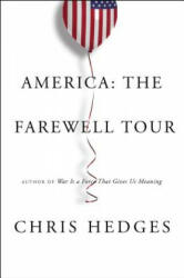 America: The Farewell Tour - Chris Hedges (2018)