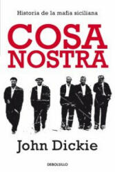 COSA NOSTRA - JOHN DICKIE (2011)