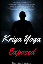 Kriya Yoga Exposed - Santatagamana (2017)