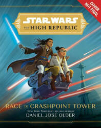 Star Wars the High Republic: Race to Crashpoint Tower (2021)