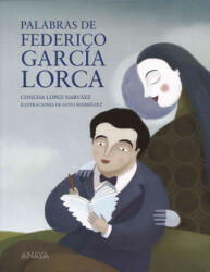 Palabras de Federico García Lorca - Concha López Narváez, Goyo Rodríguez García (2012)