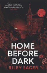 Home Before Dark - Riley Sager (2021)