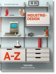 Industriedesign A-Z - Charlotte Fiell, Peter Fiell (ISBN: 9783836522137)