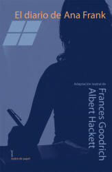 El diario de Ana Frank - FRANCESC GOODRICH (ISBN: 9788498451504)