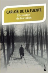 El corazón de los lobos - Carlos de la Fuente (ISBN: 9788408141655)