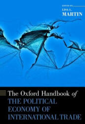 Oxford Handbook of the Political Economy of International Trade - Lisa L. Martin (ISBN: 9780199981755)
