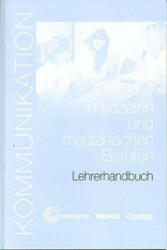 Kommunikation im Beruf: Kommunikation in sozialen und medizinischen Berufen - D. Levy-Hillreich (ISBN: 9783464213223)