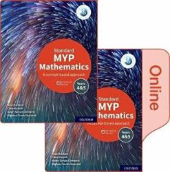 MYP Mathematics 4&5 Standard Print and Enhanced Online Course Book Pack - Rose Harrison, Clara Huizink, Aidan Sproat-Clements, Marlene Torres-Skoumal (ISBN: 9781382010986)