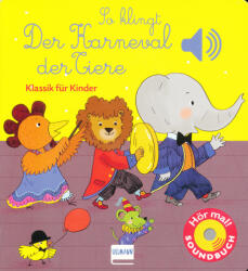 So klingt der Karneval der Tiere, m. Soundeffekten - Emilie Collet (ISBN: 9783741523465)
